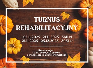 PROMOCJA LISTOPAD - TURNUS REHABILITACYJNY 15 DNI / 14 NOCY